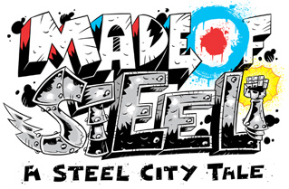 Made of Steel, A Steel City Tale logo.